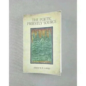 The Poetic Priestly Source by Jason Gaines (Paperback, 2015) Pentateuch Studies